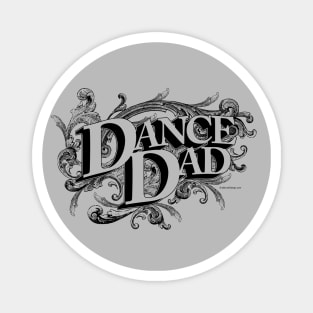 Dance Dad - dance parent Magnet